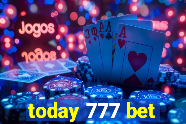 today 777 bet