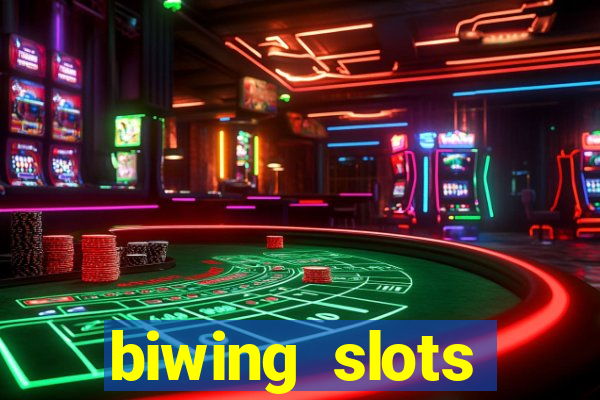 biwing  slots