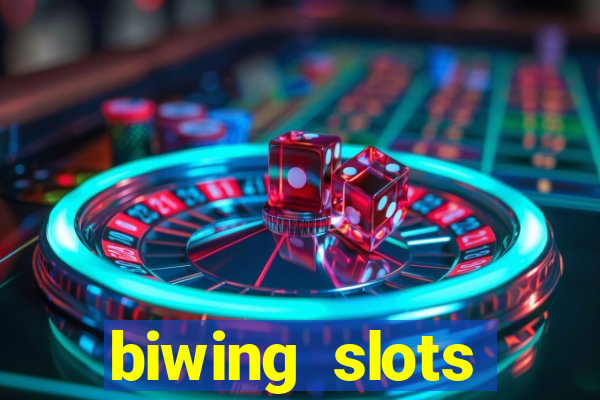 biwing  slots