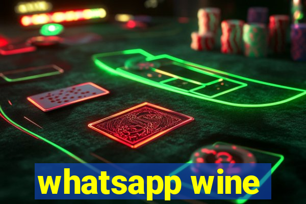 whatsapp wine