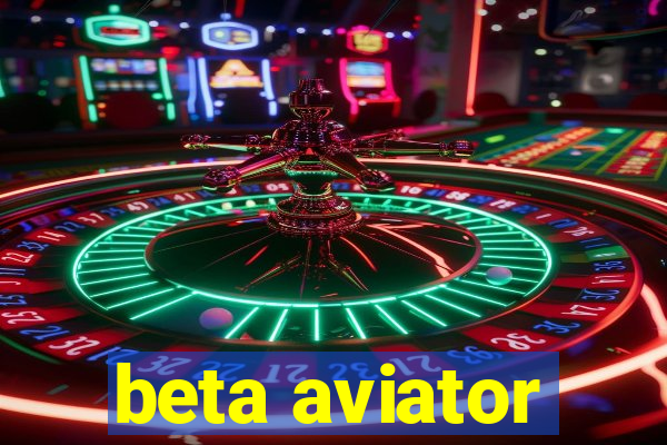 beta aviator