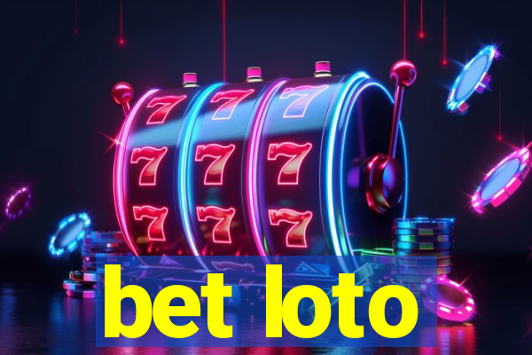 bet loto