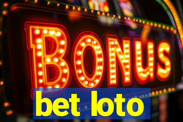 bet loto