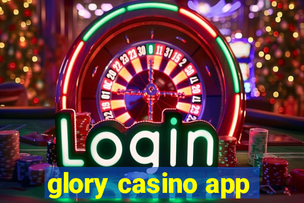 glory casino app