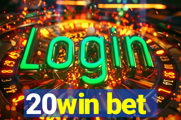 20win bet