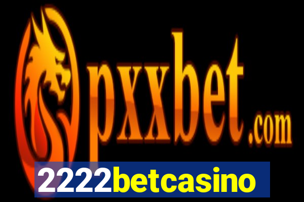 2222betcasino