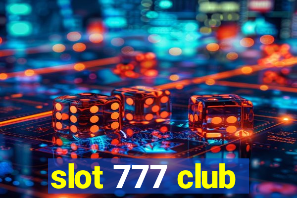 slot 777 club