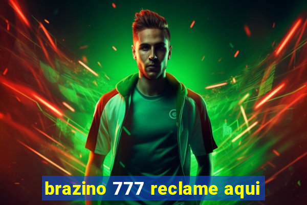 brazino 777 reclame aqui