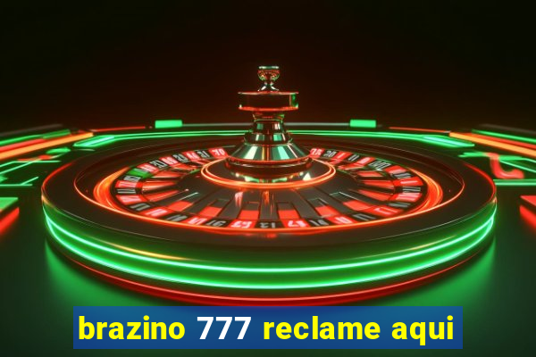 brazino 777 reclame aqui