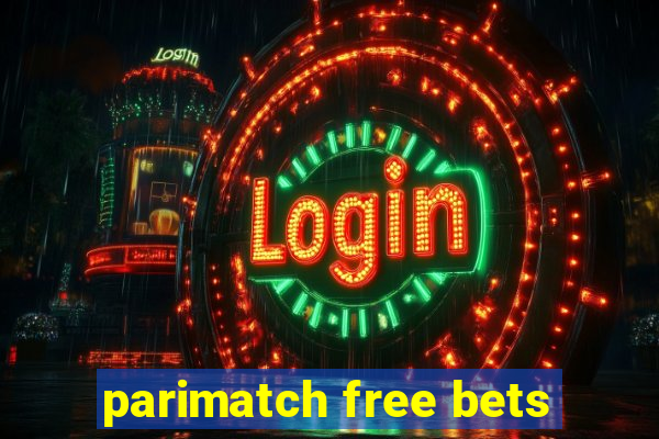 parimatch free bets