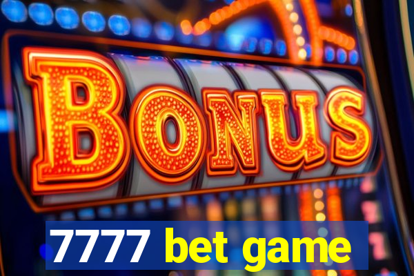 7777 bet game