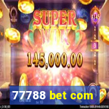 77788 bet com