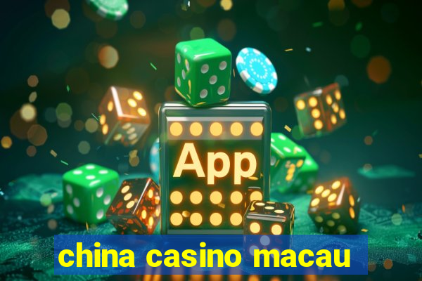 china casino macau