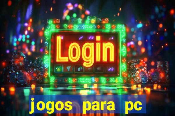 jogos para pc windows 7