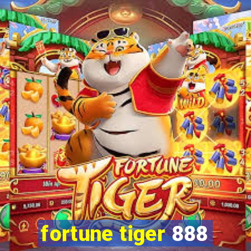 fortune tiger 888