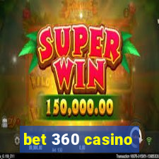 bet 360 casino