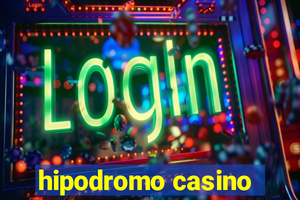 hipodromo casino