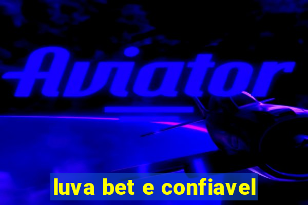 luva bet e confiavel