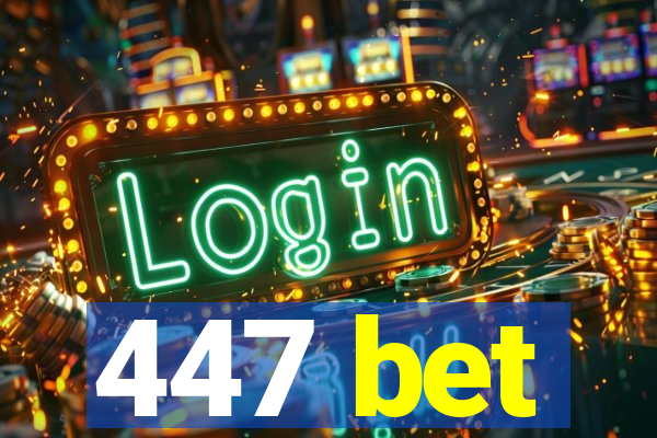 447 bet