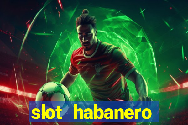 slot habanero gampang menang