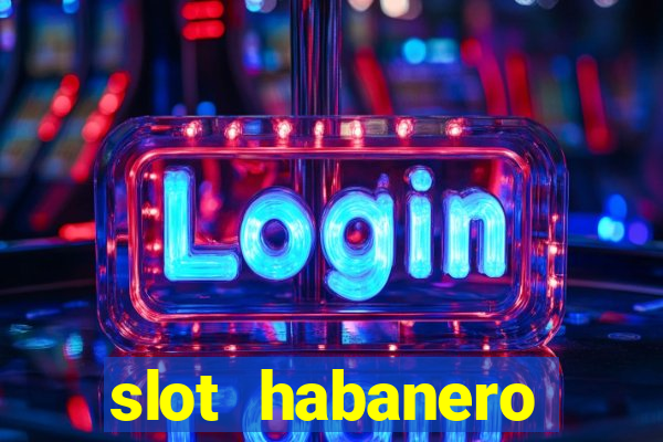 slot habanero gampang menang