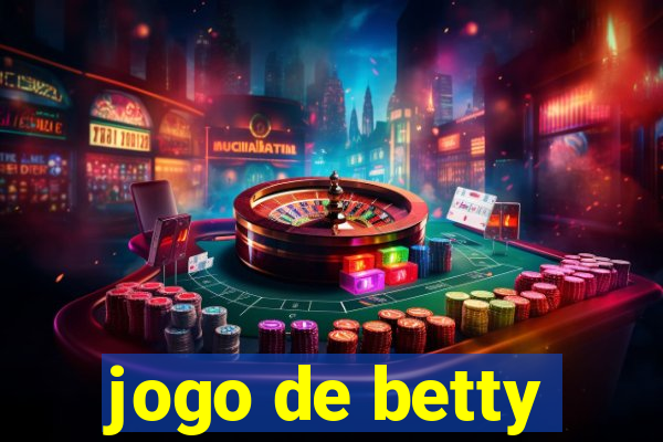 jogo de betty