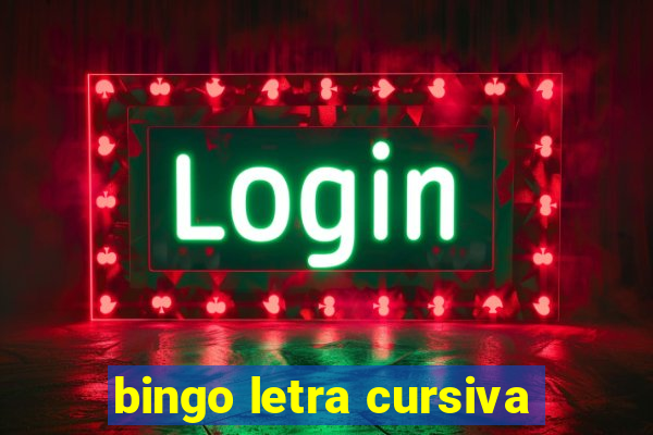 bingo letra cursiva