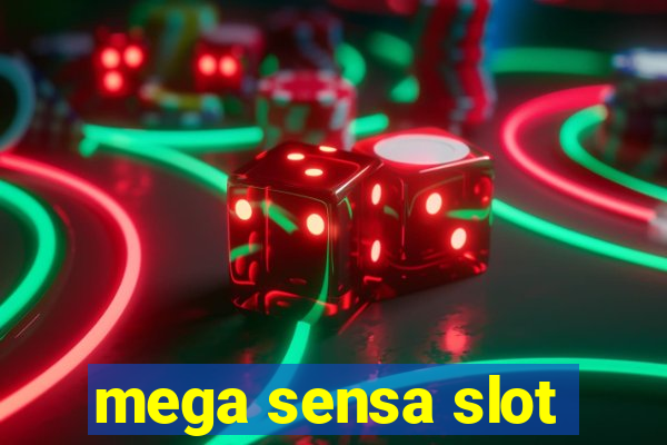 mega sensa slot