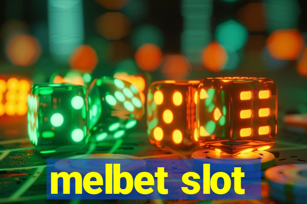 melbet slot