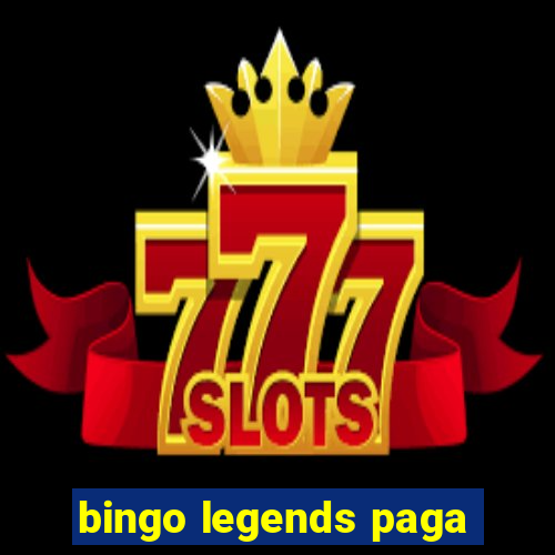 bingo legends paga