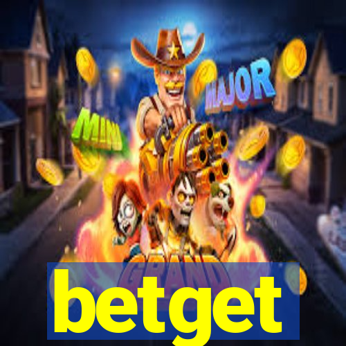 betget