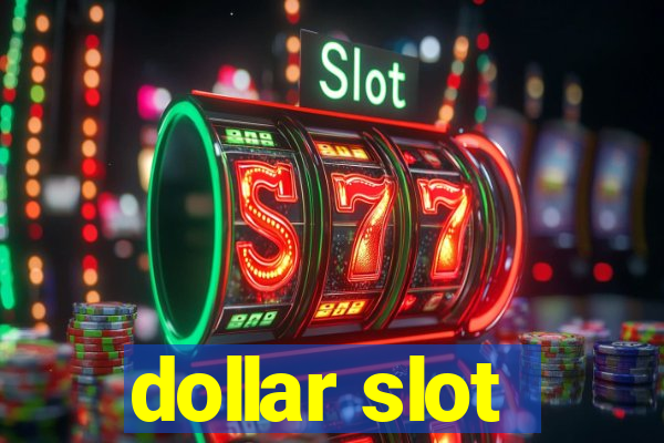 dollar slot