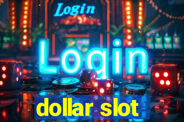 dollar slot