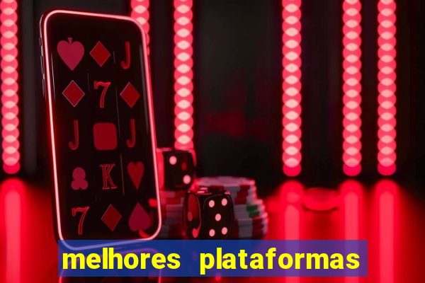 melhores plataformas de jogos para ganhar dinheiro