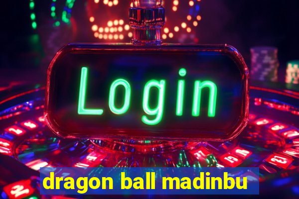 dragon ball madinbu