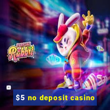 $5 no deposit casino