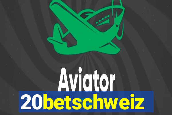 20betschweiz