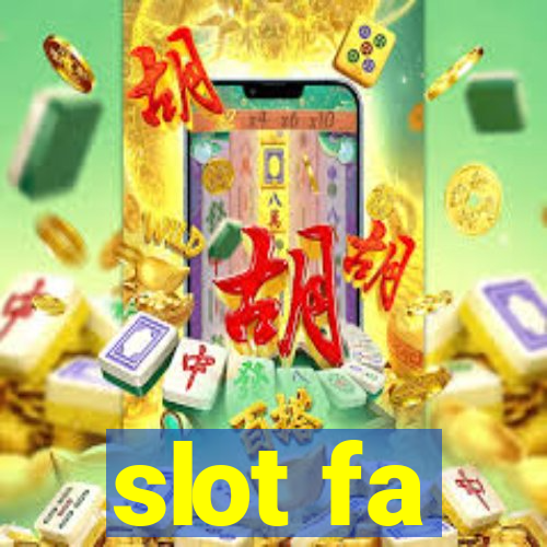 slot fa