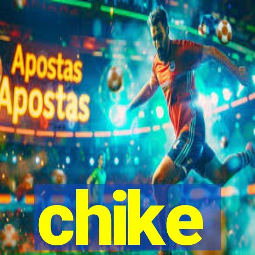 chike