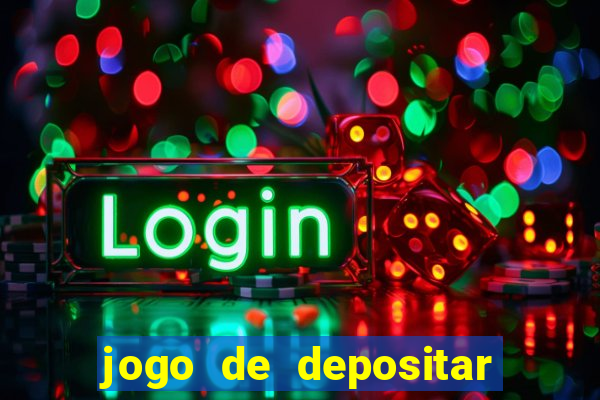 jogo de depositar 5 reais