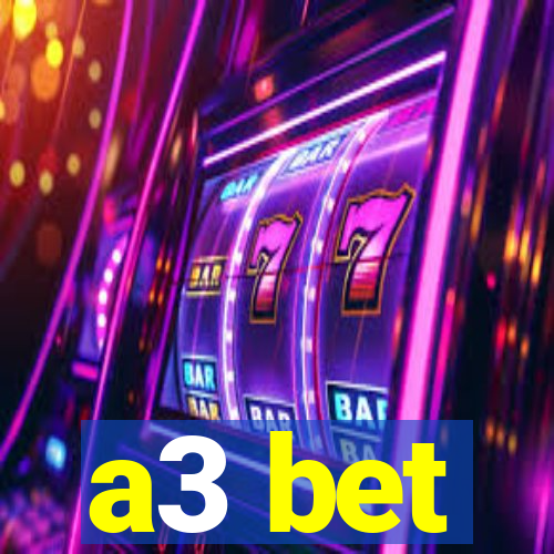 a3 bet