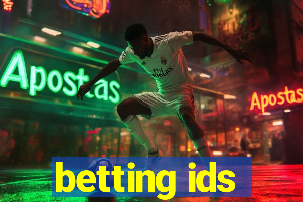 betting ids