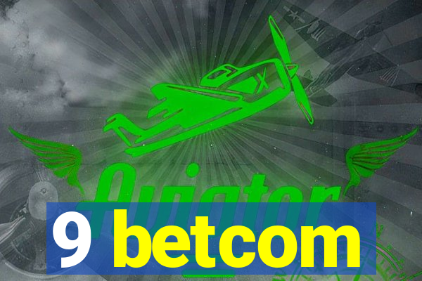 9 betcom