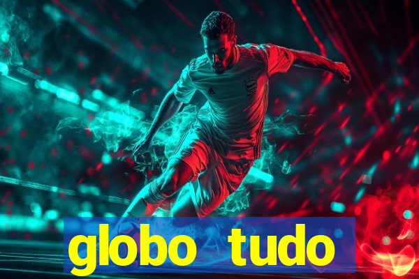 globo tudo absolutamente sobre esporte