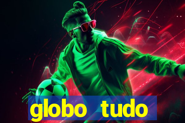 globo tudo absolutamente sobre esporte