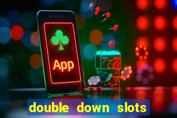 double down slots free chips