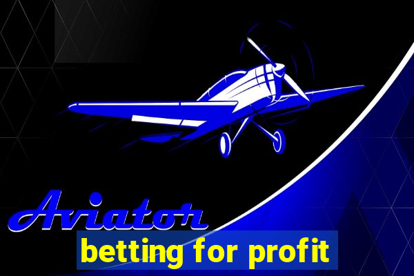 betting for profit