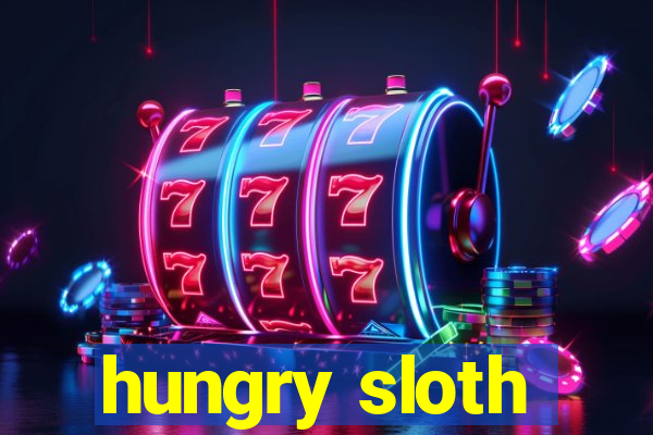 hungry sloth