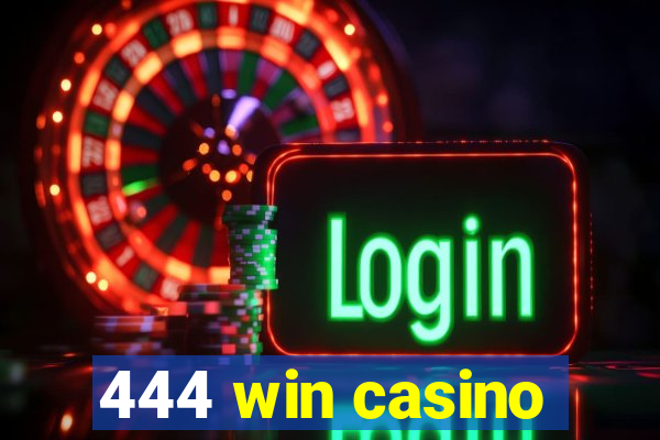 444 win casino