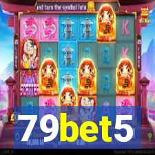 79bet5